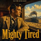 Frontier Gentleman - "Mighty Tired" (1958)