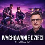 Wychowanie dzieci | Paweł Haponiuk
