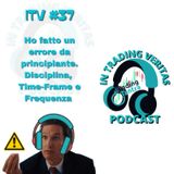ITV#37 Time-Frame, Frequenza di Trading e Disciplina