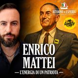 Enrico Mattei: l'energia di un patriota
