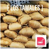 Episode 25 - LA FRITANGA-CULINARIO: Los Tamales