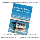 Facing the facts and 'living the dream', in Portugal, in the Covid19 era
