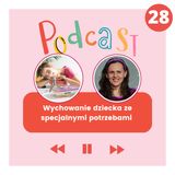 Wychowanie dziecka ze specjalnymi potrzebami