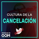 La Cultura de la Cancelación