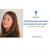 #11 A Social Customer Service conversation with Danielle Sheerin
