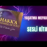 25.Yaşatma Mefkuresi-Hakka Adanmışlar Yolu Sesli Kitap Fethullah Gülen