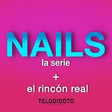 Nails: Agotadas de sus vidas y decididas a cambiar