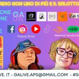 "Galive-Show & Radio Non Uno Di Più"...Maevee Sandonati & Tiziano Ziroli