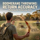 Boomerang Throwing - Wind Whispering and the Art of the Perfect Chuck