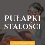 Pułapki stałości