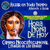 HORA NONA ✟ MIERCOLES 9 DE OCTUBRE DEL 2024 ✟ Camino Neocatecumenal ✟ Liturgia de las Horas NONA 