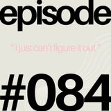 Therapy Intake Questions, ADHD Struggles, and Starting with a New Therapist | #084