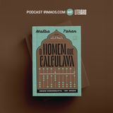 647: O Homem que Calculava – Malba Tahan – Literário 078