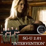 Episode 330: 'Intervention' (SG-U 2.01)