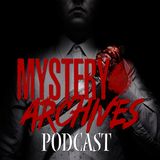 Mystery Archives Podcast - Episode 2 - Q&A - Part 2