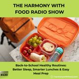 Back-to-School Healthy Routines: Better Sleep, Smarter Lunches & Easy Meal Prep
