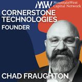 Building a Company That Lasts | Chad Fraughton’s 33-Year Cornerstone Story