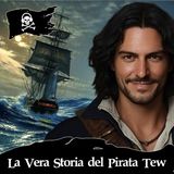 154 - La Vera Storia del Pirata Thomas Tew