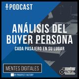 Análisis del Buyer Persona | Mentes Digitales by Prospect Factory