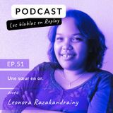 🎙️| Leonora : Une sœur en or.