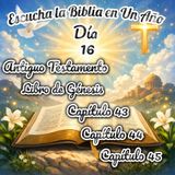 Escucha la Biblia en un año - Día 16