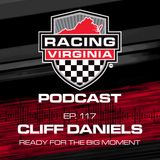 117. Cliff Daniels: Ready For The Big Moment