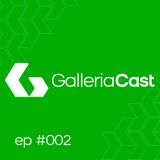 GALLERIA CAST - Fabrício Figueiredo- EP #002