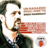 CUORE #05 Enzo Marenaci - Un ragazzo degli anni '70