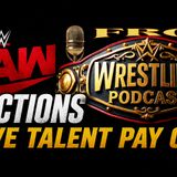 WWE Raw Review - WWE Talent Pay Cuts!