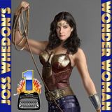 87 - Joss Whedon's Wonder Woman, Part 1