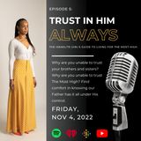 Episode 5 | Trust in Him Always