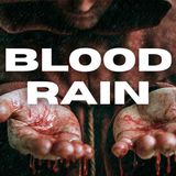 The Night It Rained Blood Over Europe and the Middle East