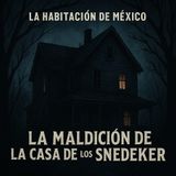 El  Caso Paranormal de la Familia Snedeker