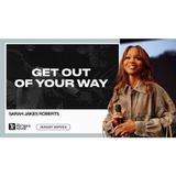 Sarah Jakes Roberts  - Get Out of Your Way
