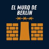 🧱 Por qué se construyó el Muro de Berlín | Temporada 2 #21