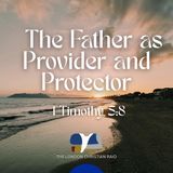 The Father as Provider and Protector