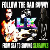 Follow the Bad Bunny: From Sea to Shining Seahawks (2/9/26)