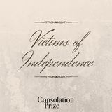 Episode 9: Victims of Independence