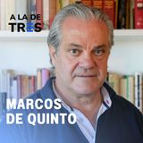 MARCOS DE QUINTO: Las Checas de Madrid, Wokismo y Demonización al Empresario | A la de TRES 64