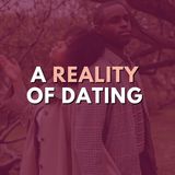 A Reality of Dating