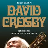 Marco Grompi e il suo libro su David Crosby a Radio1 music club con John Vignola.