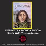 Stagione 8_Ep. 9: Christa Wolf, vivere resistendo