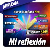 🚨  MacBook NEO divide a todos 🤯 Mi reflexión | APPLEaks 211 🔥