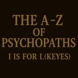 A-Z Of Psychopaths: Israel Keyes – The Methodical Monster