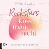 [German] - Rockstars küsst man nicht - Rockstars, Teil 4 (Ungekürzt) by Kylie Scott