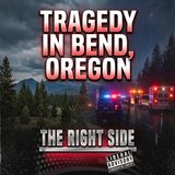 Tragedy in Bend, Oregon