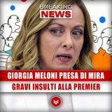 Giorgia Meloni Presa Di Mira: Gravi Insulti Alla Premier!