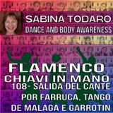 #108 Salida del cante por Farruca. Tango de Malaga e Garrotin - Flamenco Chiavi in Mano