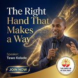THE RIGHT HAND THAT MAKES A WAY