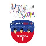 American Psycopa - Programa #1